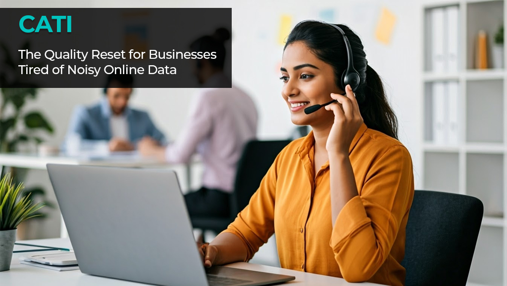 CATI: quality reset for businesses