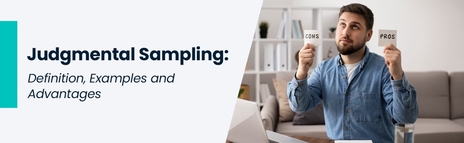 Judgment Sampling Method Judgmental Sampling: Definition, Examples and Advantages